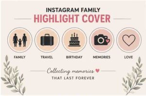 instagram family highlight cover